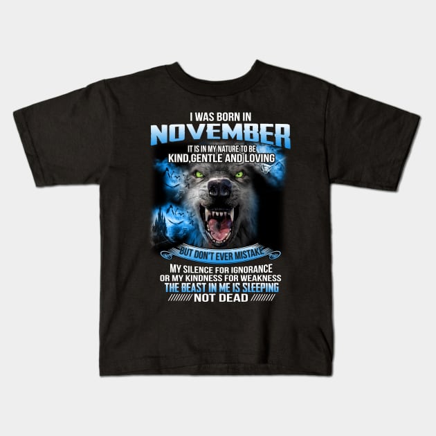 I Was Born In November Kids T-Shirt by maexjackson